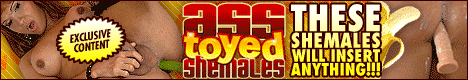 Ass Toyed Shemales